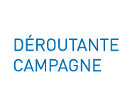 Déroutante campagne