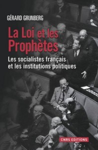 La loi et les Prophètes, Gérard Grunberg